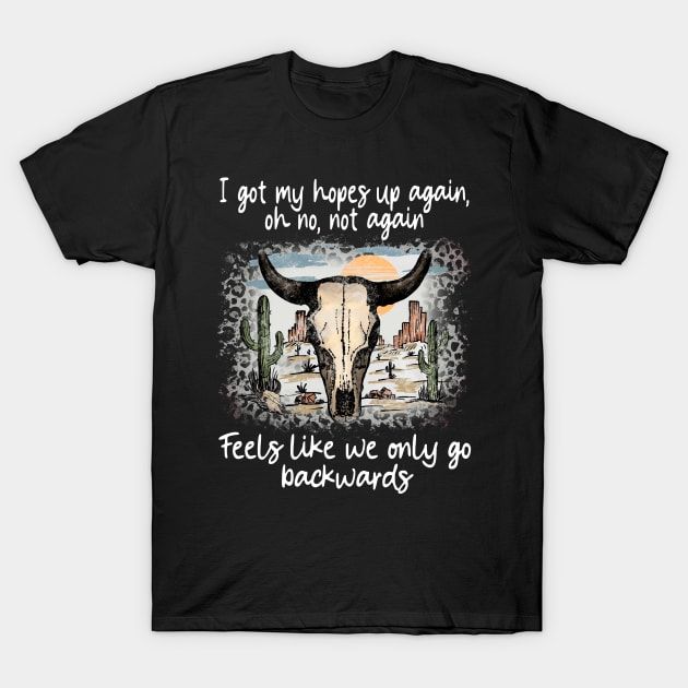 We're On The Borderline Caught Between The Tides Of Pain And Rapture Bull Skull Deserts T-Shirt by KatelynnCold Brew